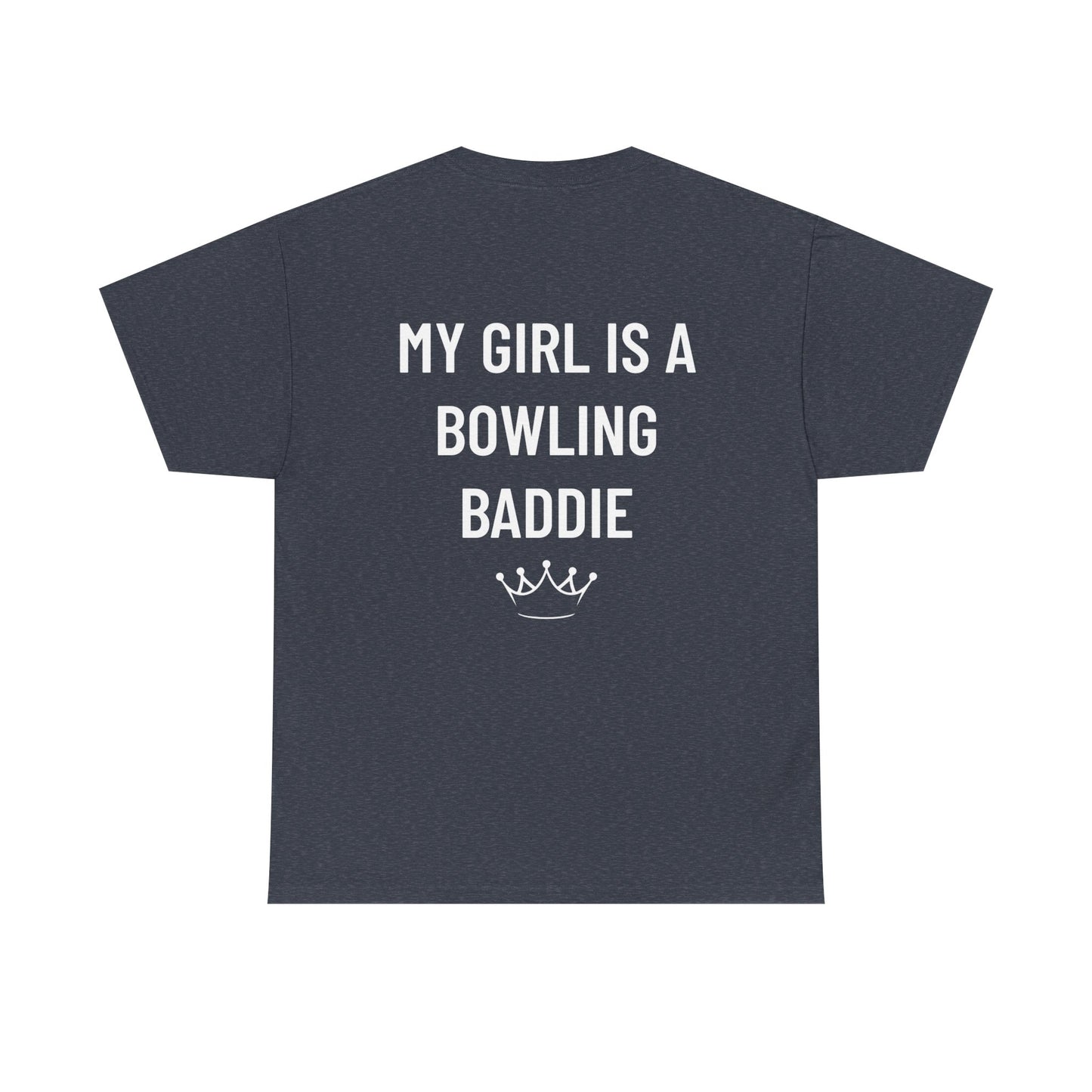My Girl Is A Bowling Baddie Men's Tee