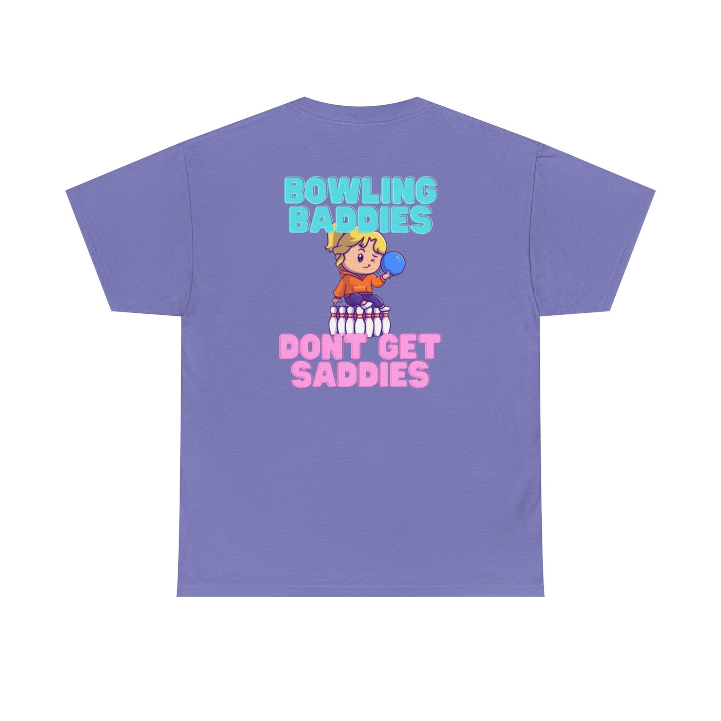 Bowling Baddies Don’t Get Saddies Tee
