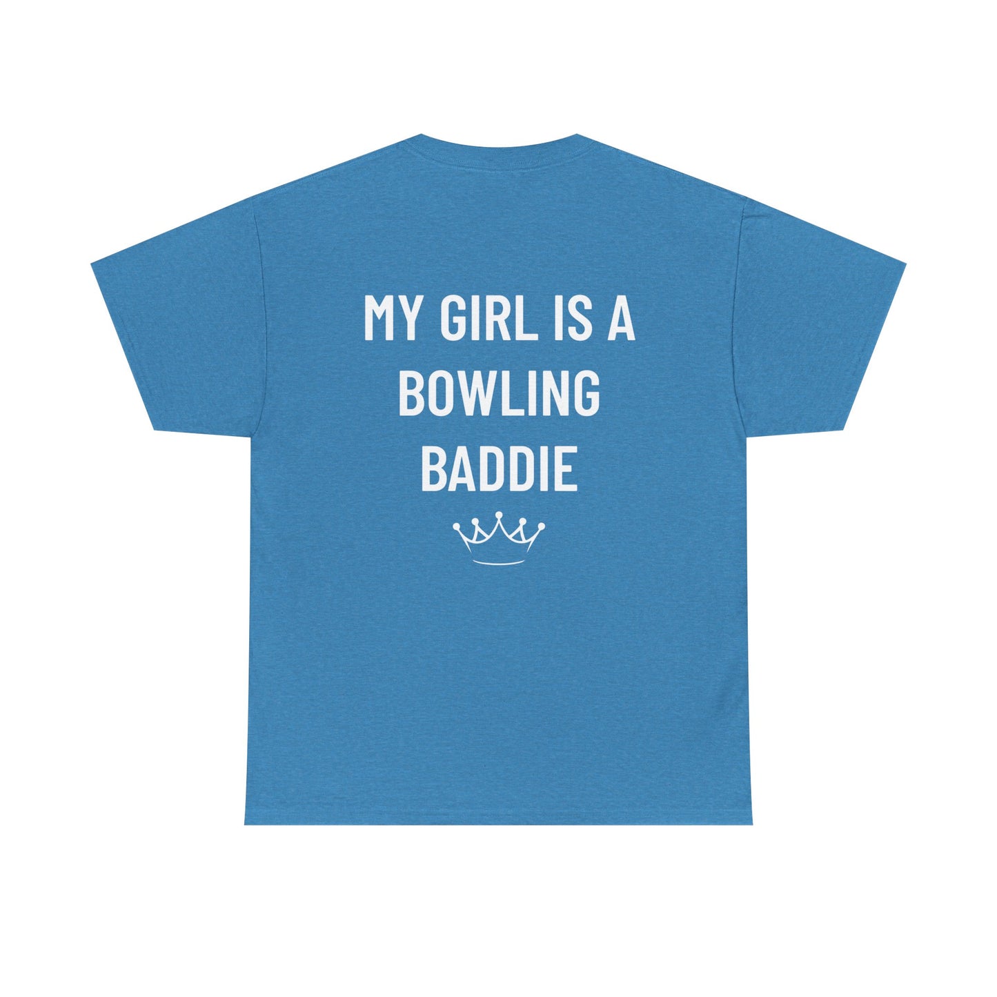 My Girl Is A Bowling Baddie Men's Tee