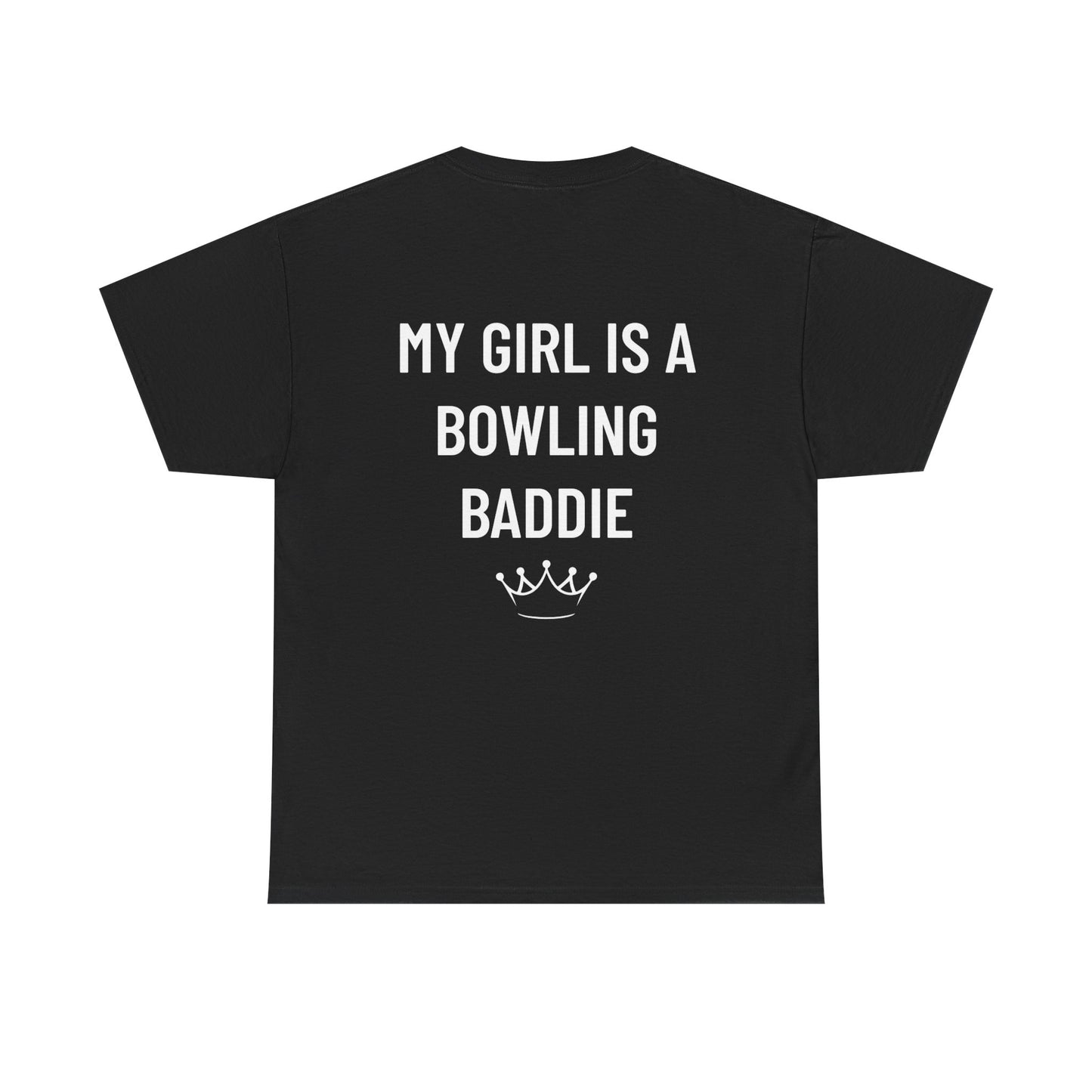 My Girl Is A Bowling Baddie Men's Tee