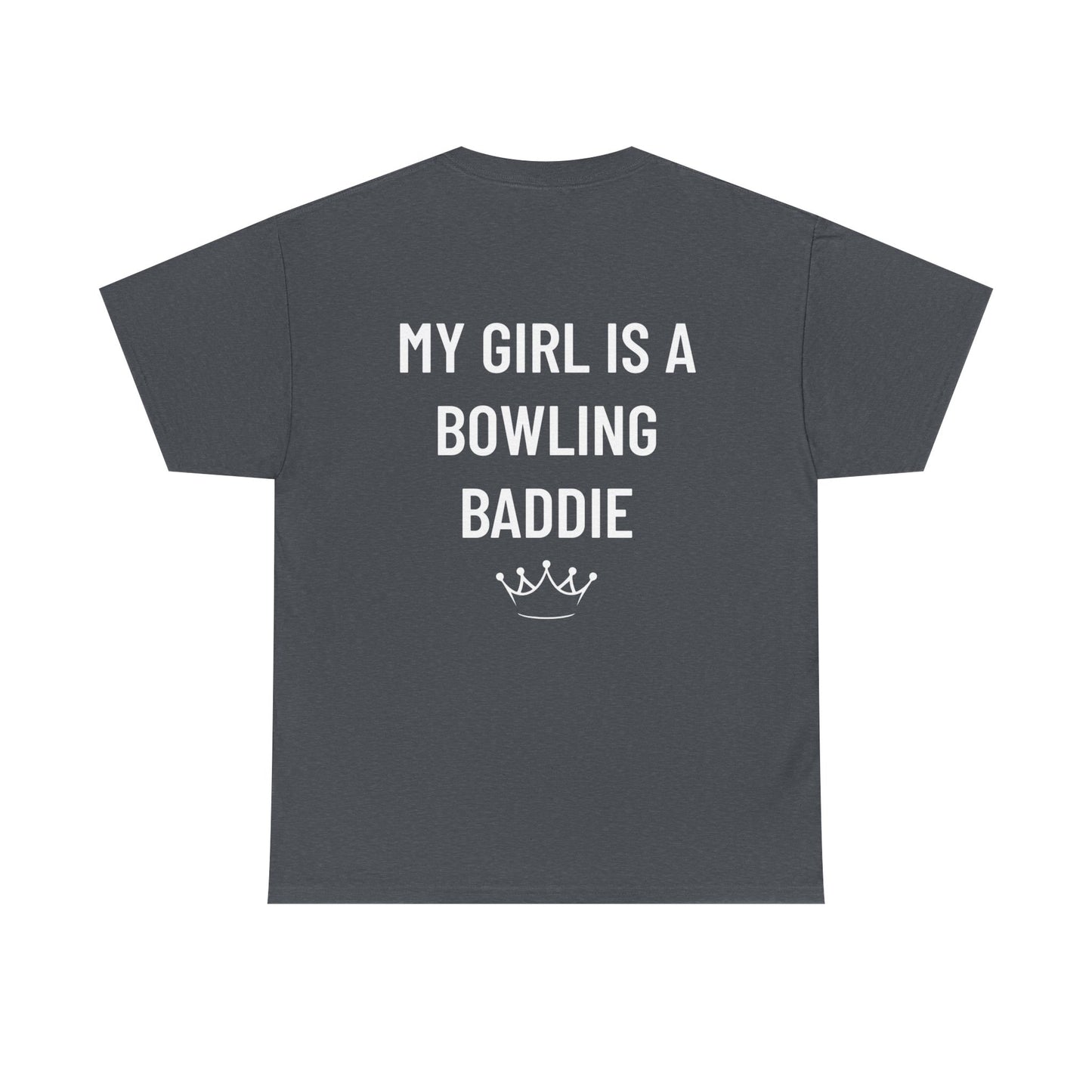 My Girl Is A Bowling Baddie Men's Tee