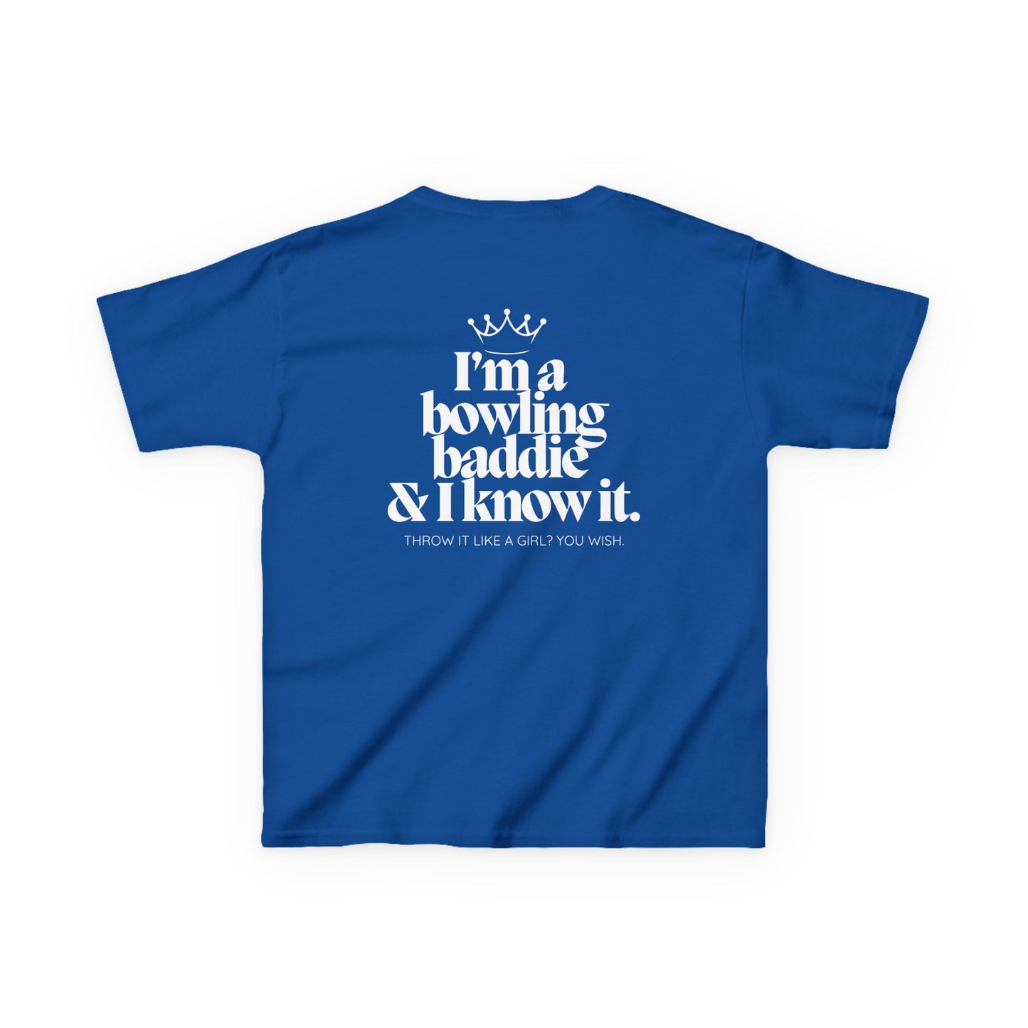 I'm a Bowling Baddie & I Know it Kids Tee
