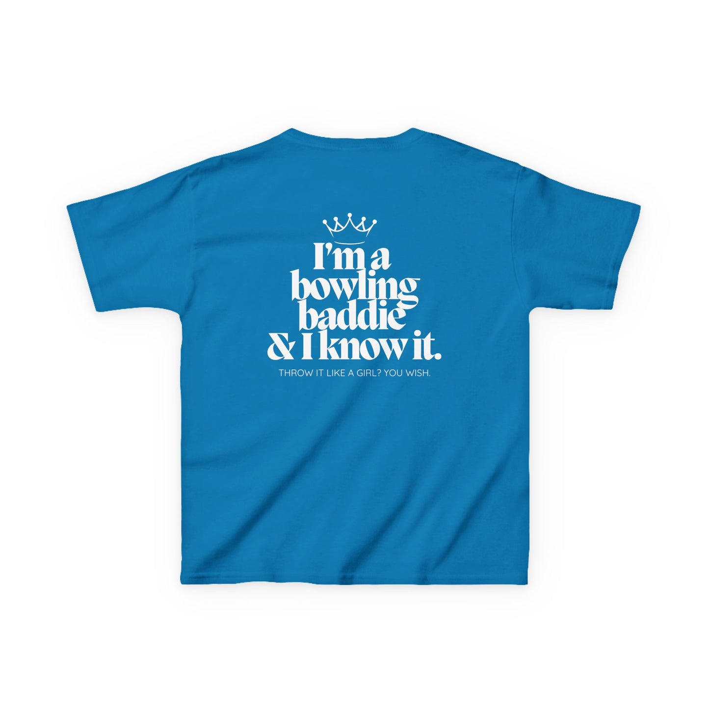 I'm a Bowling Baddie & I Know it Kids Tee