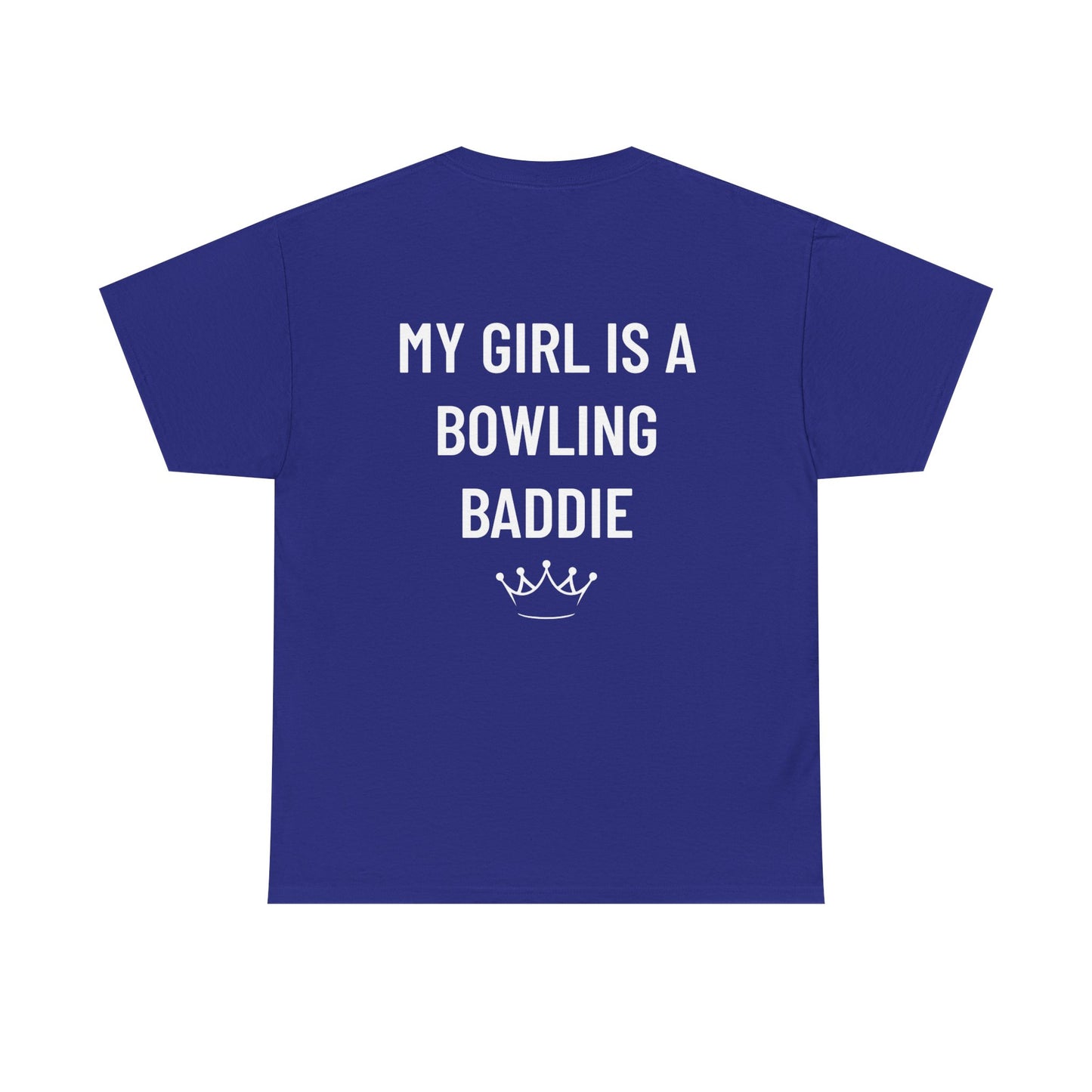 My Girl Is A Bowling Baddie Men's Tee