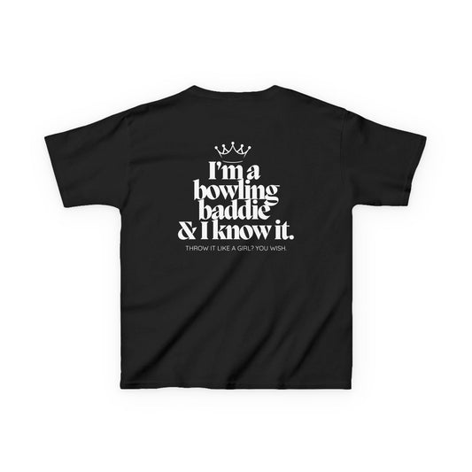 I'm a Bowling Baddie & I Know it Kids Tee