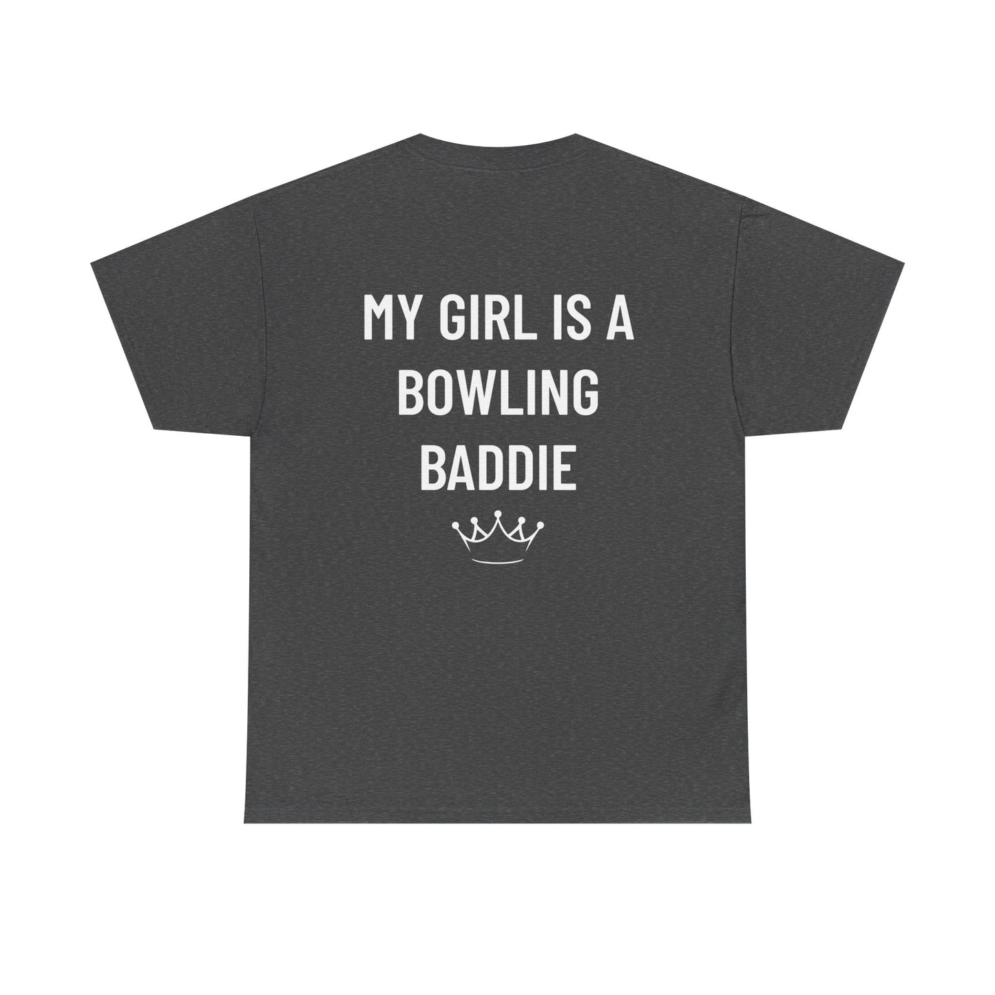 My Girl Is A Bowling Baddie Men's Tee