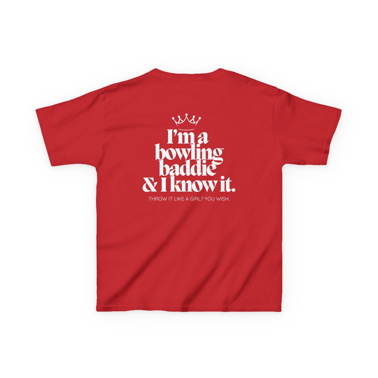 I'm a Bowling Baddie & I Know it Kids Tee