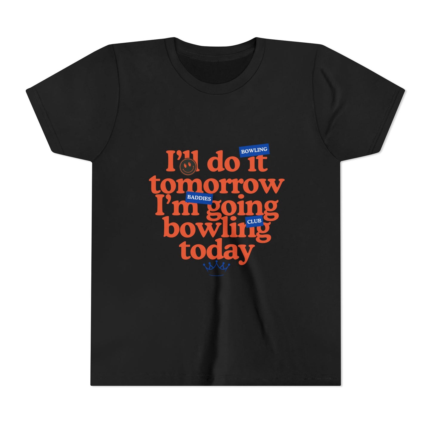 "I'll Do It Tomorrow, I'm Going Bowling Today" Kids Tee
