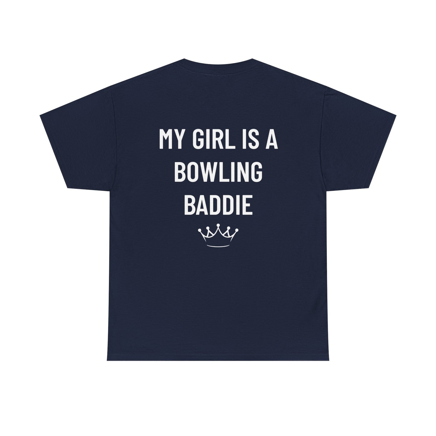 My Girl Is A Bowling Baddie Men's Tee