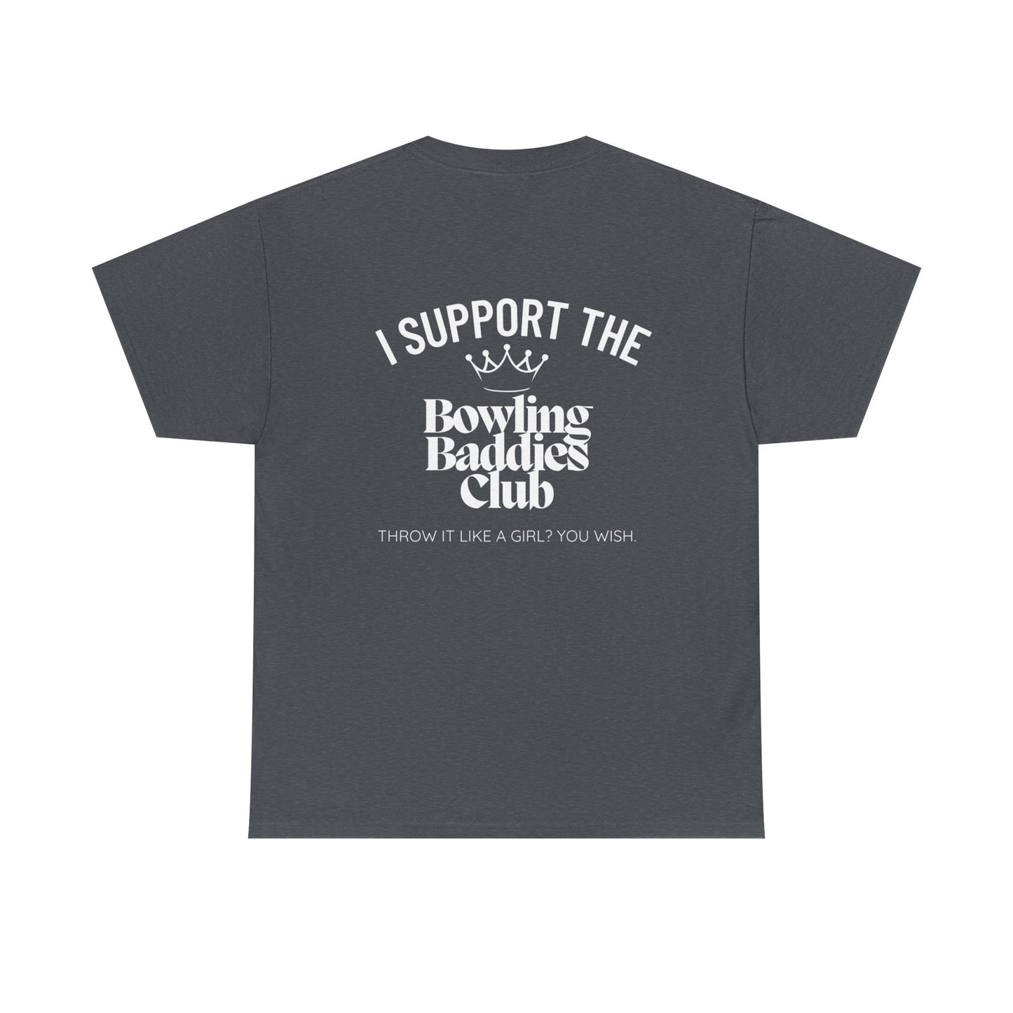 I Support The Bowling Baddies Club Mens Tee