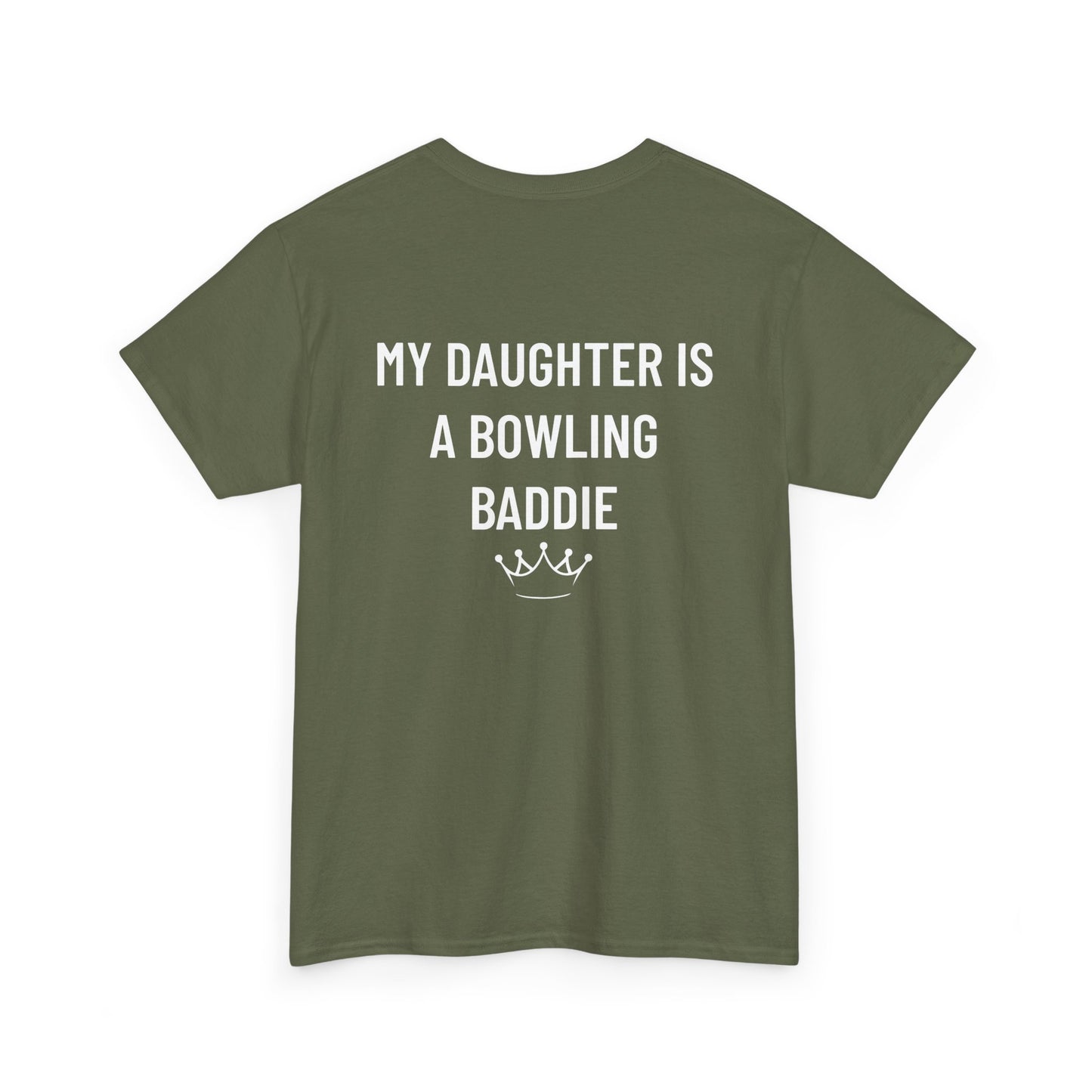 My Daughter is A Bowling Baddie Tee