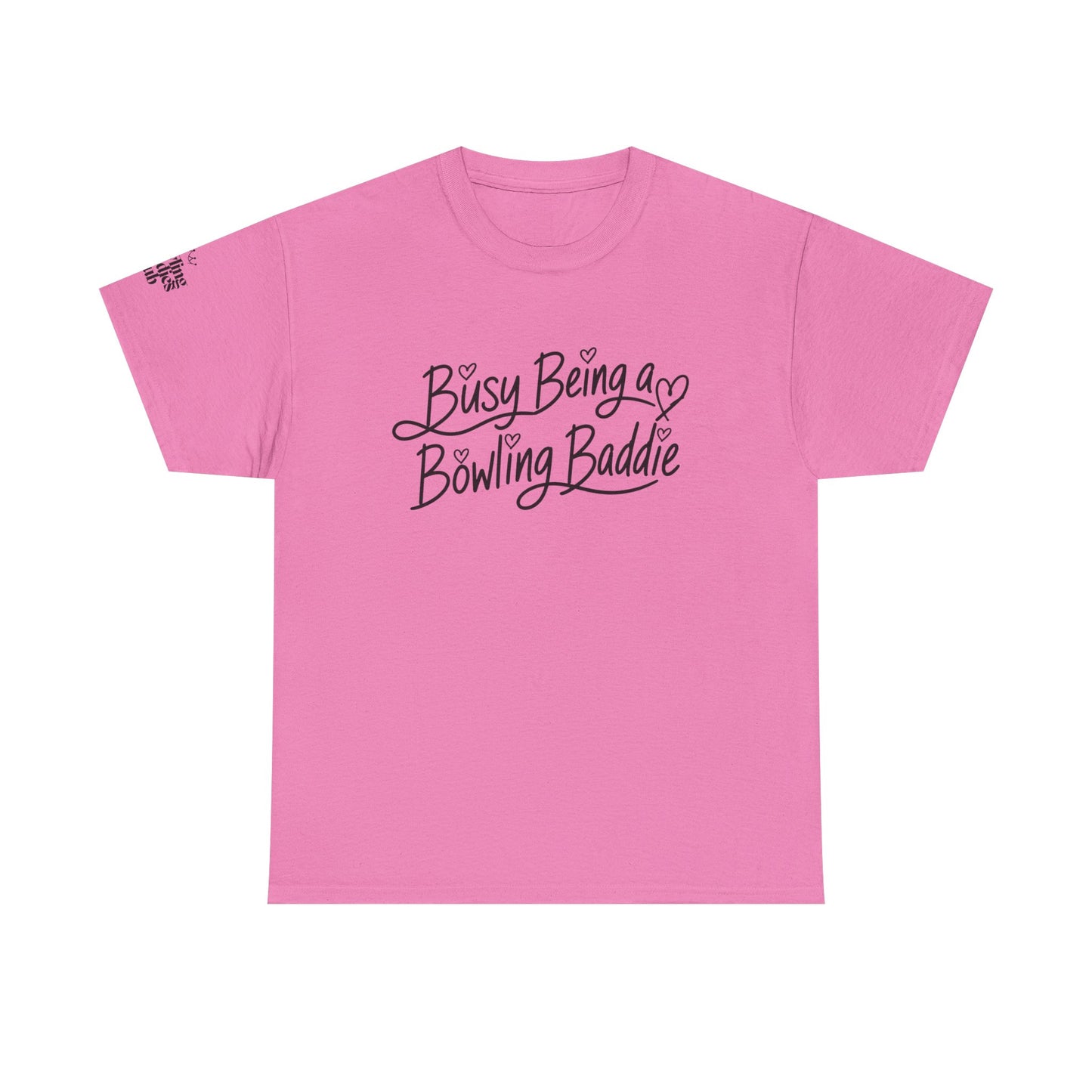 Busy Being a Bowling Baddie T-Shirt