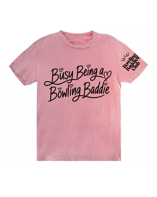 Busy Being a Bowling Baddie T-Shirt